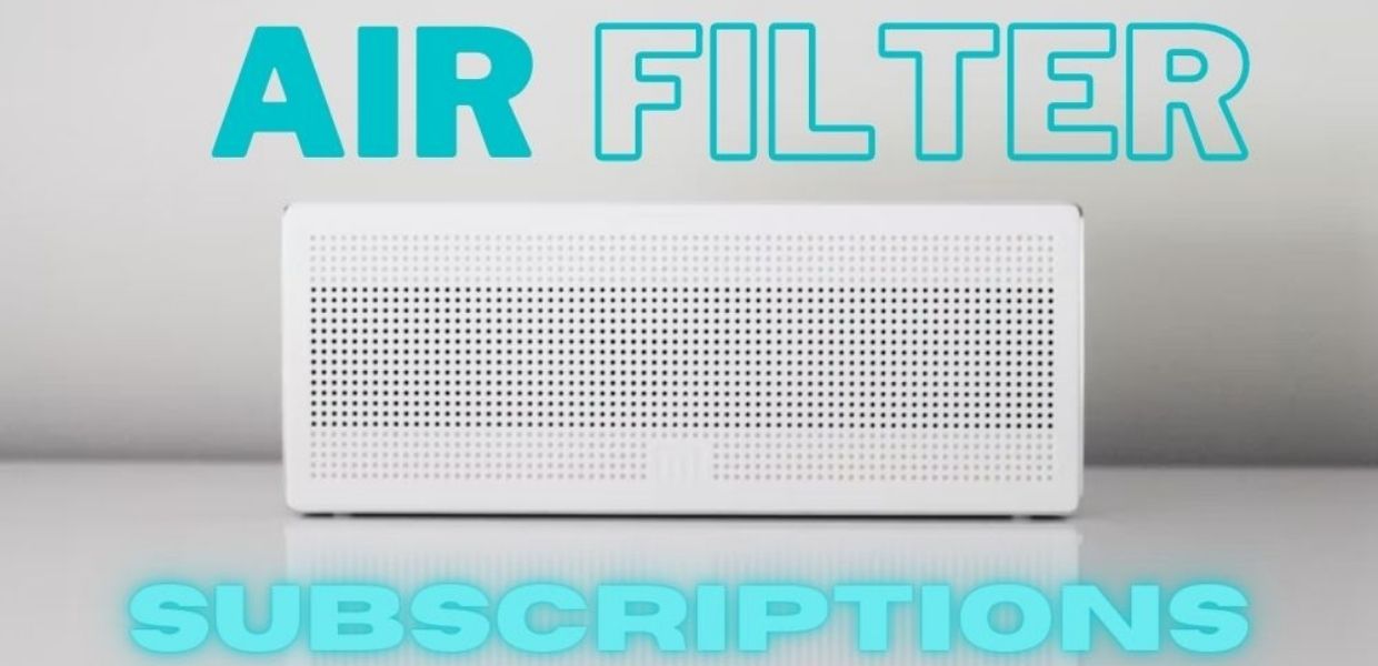 Best Air Filter Subscriptions