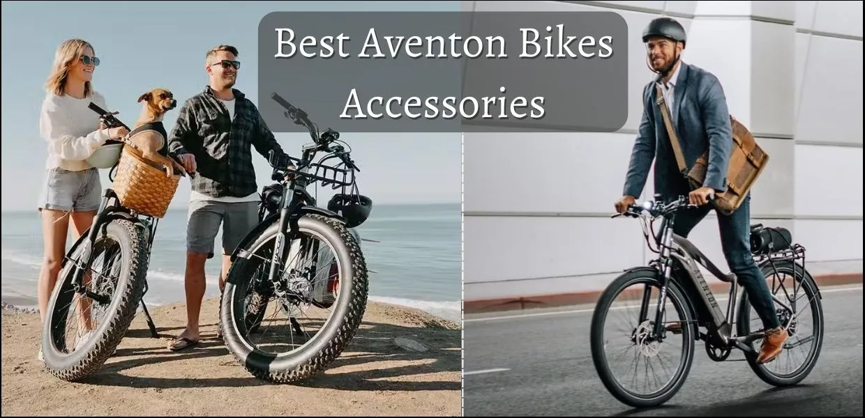 15 Best Accessories for Your Aventon Bike