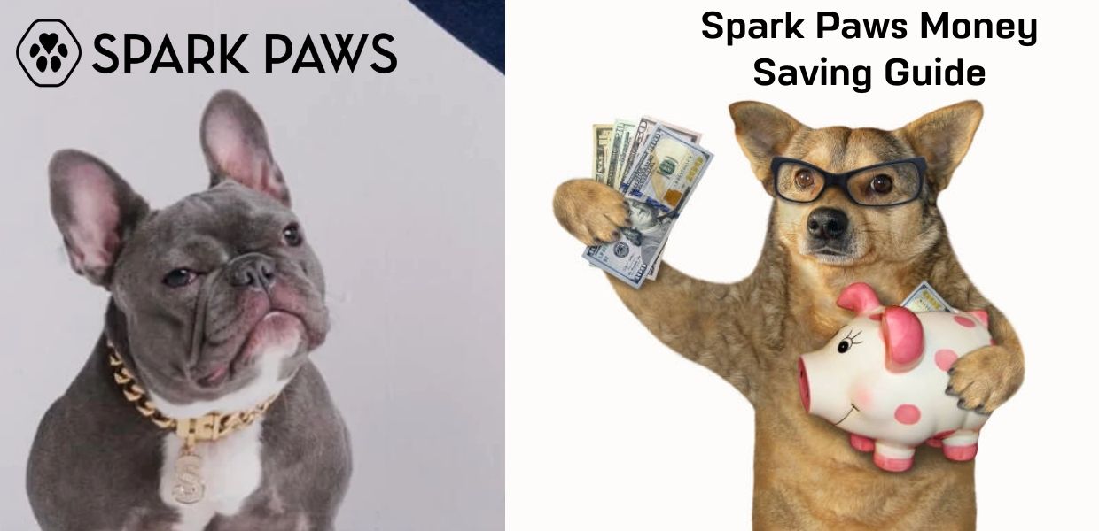 Spark Paws Money Saving Guide